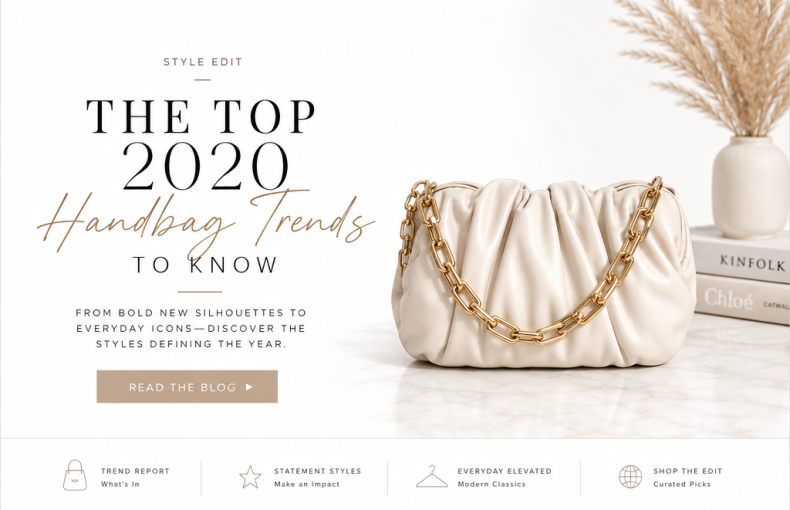 The Top 2020 Handbag Trends